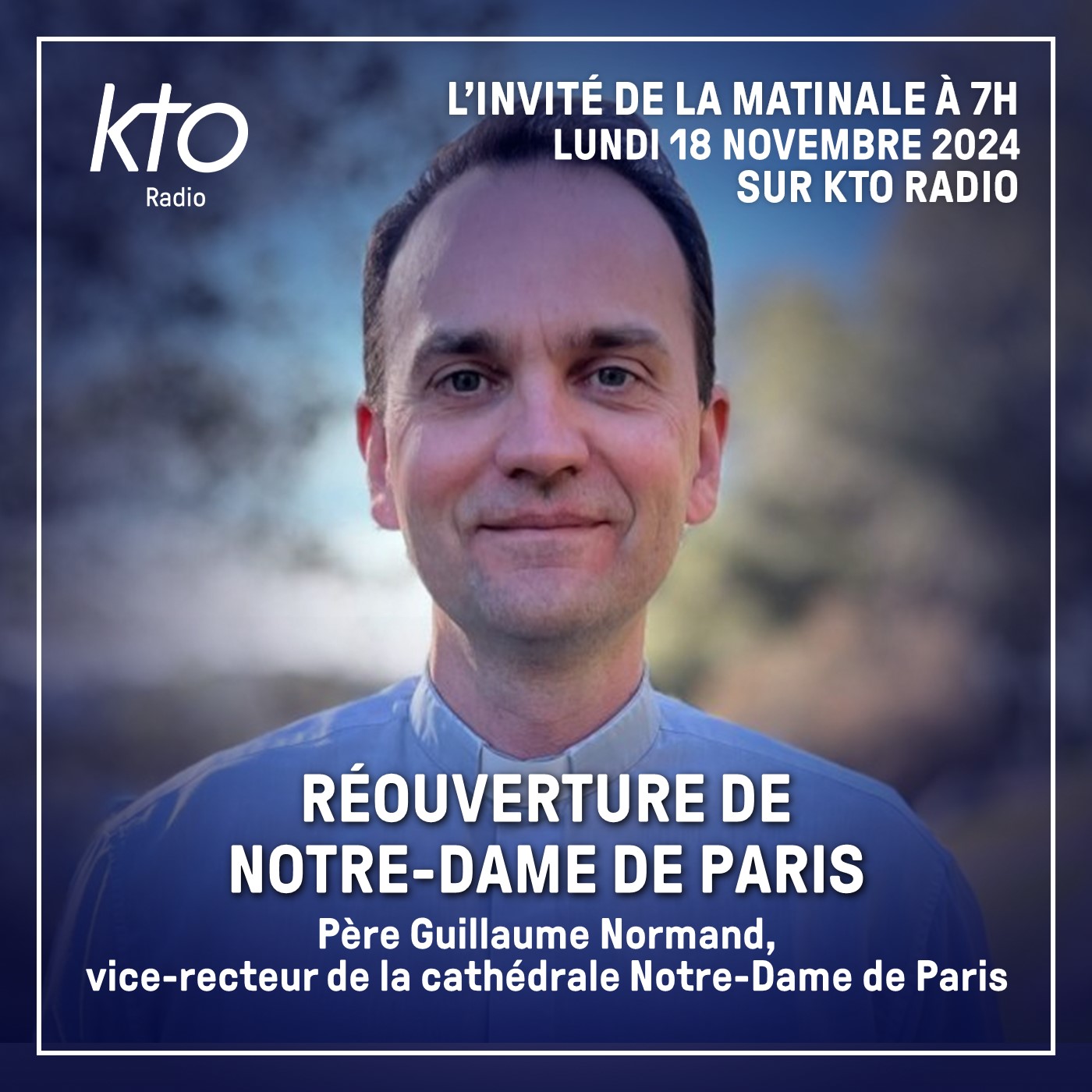 Père Guillaume Normand, vice-recteur de la cathédrale Notre-Dame de Paris episode artwork