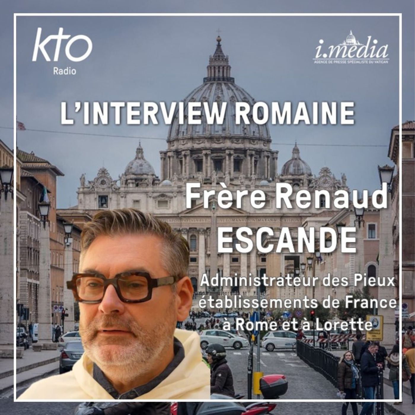 Frère Renaud Escande, administrateur des Pieux établissements de France à Rome et à Lorette episode artwork