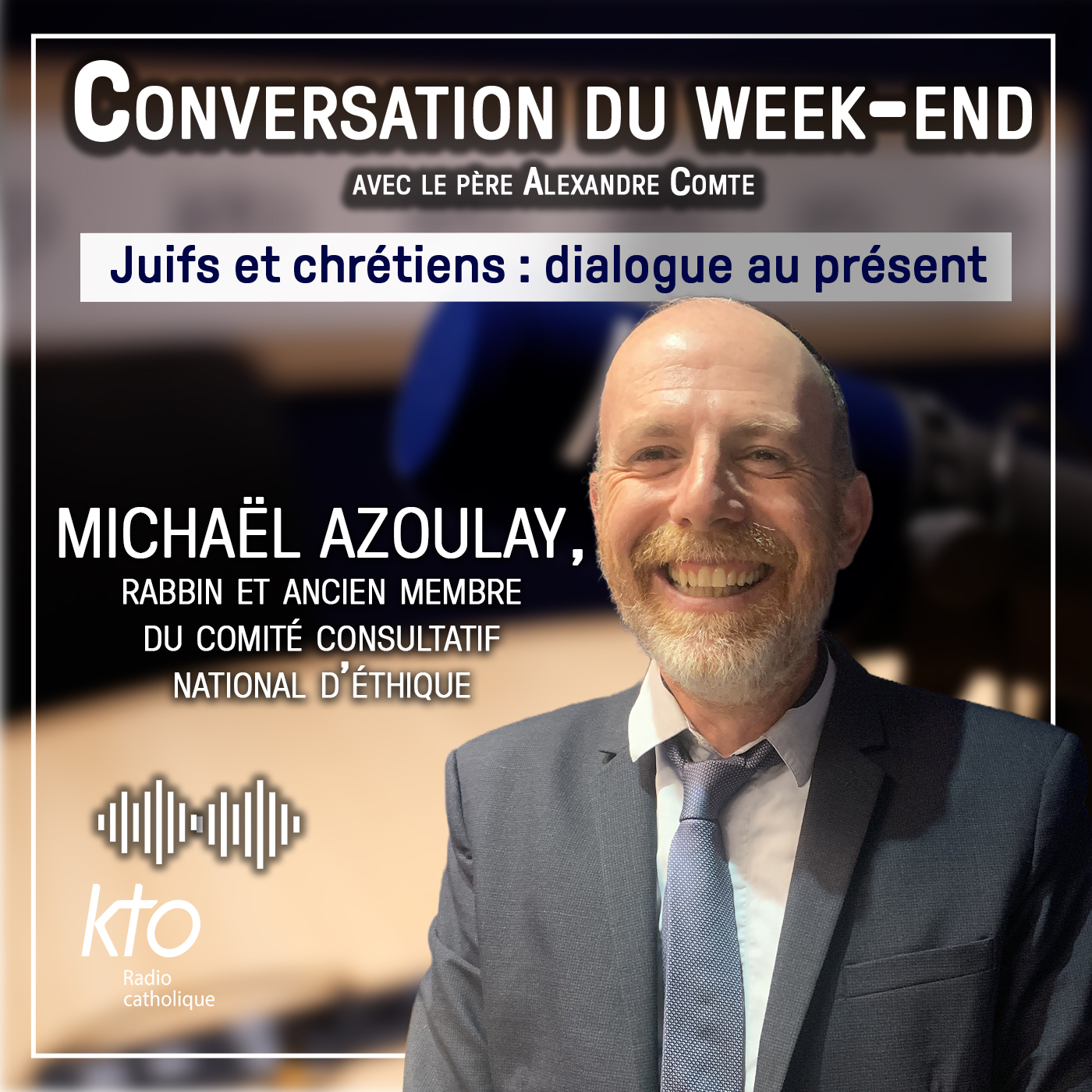 Dialogue au présent avec le rabbin Michaël Azoulay episode artwork