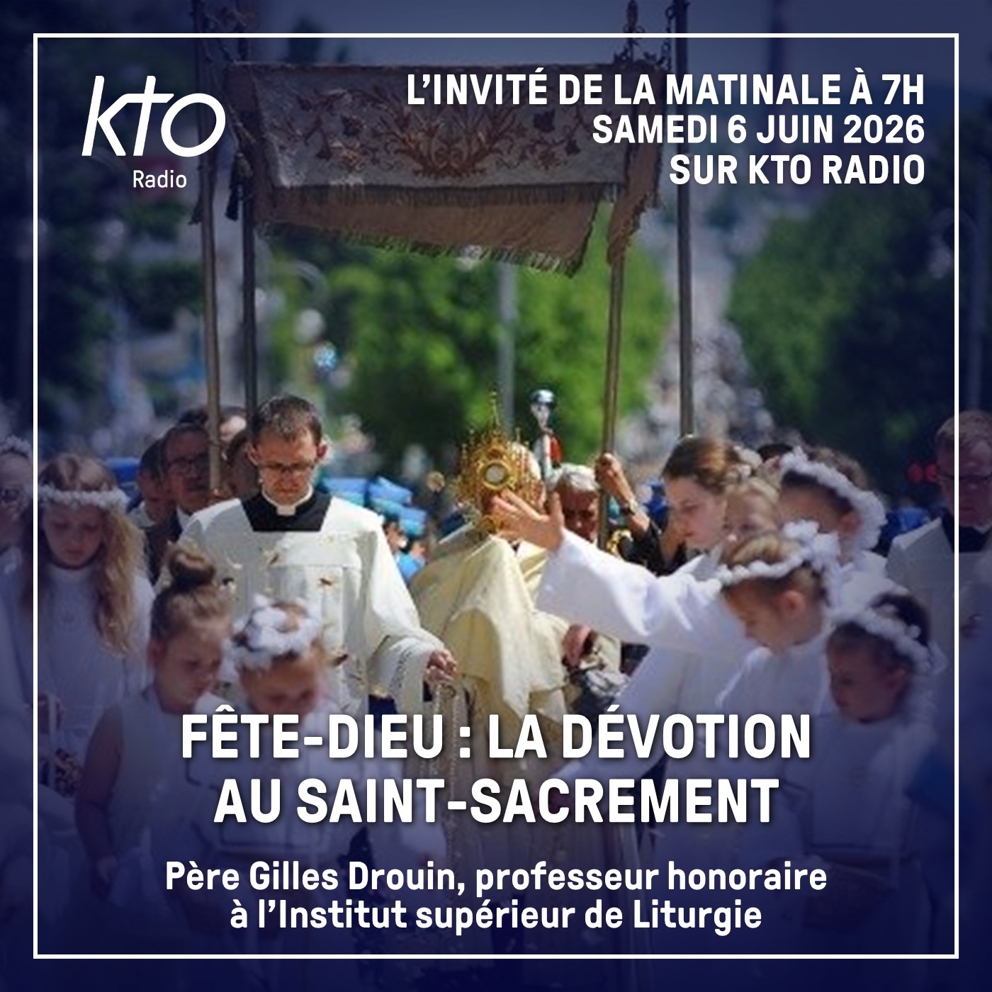Fête-Dieu : la dévotion au Saint-Sacrement episode artwork