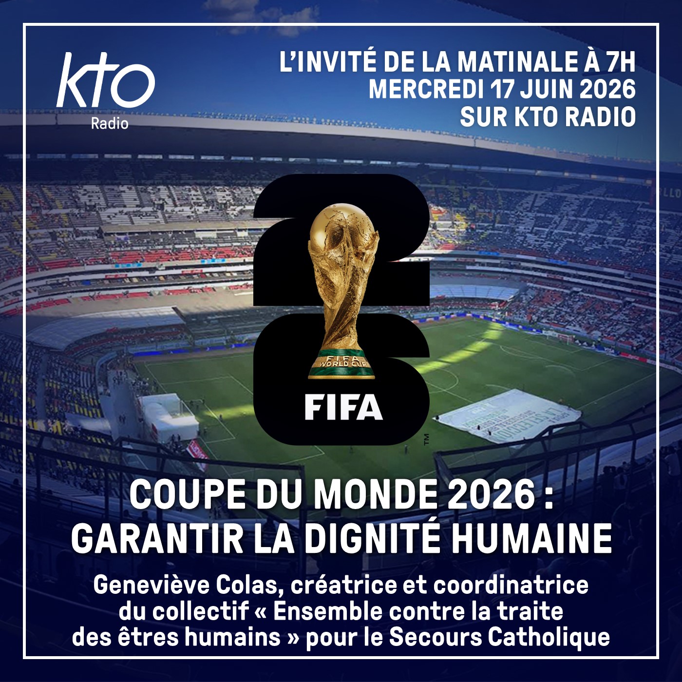 Coupe du Monde 2026 : garantir la dignité humaine episode artwork