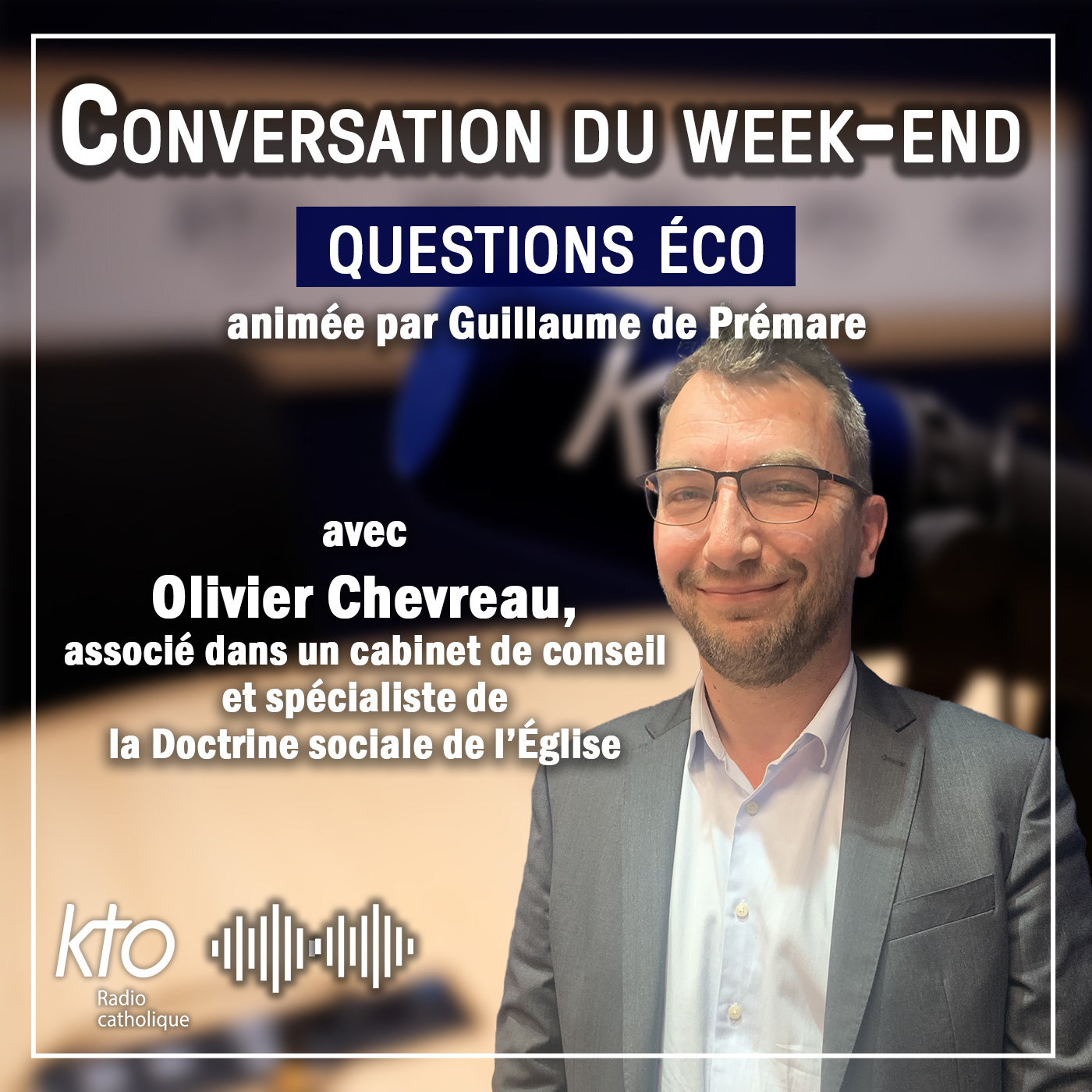 Questions éco : vivre en entreprise la Doctrine sociale de l’Eglise episode artwork
