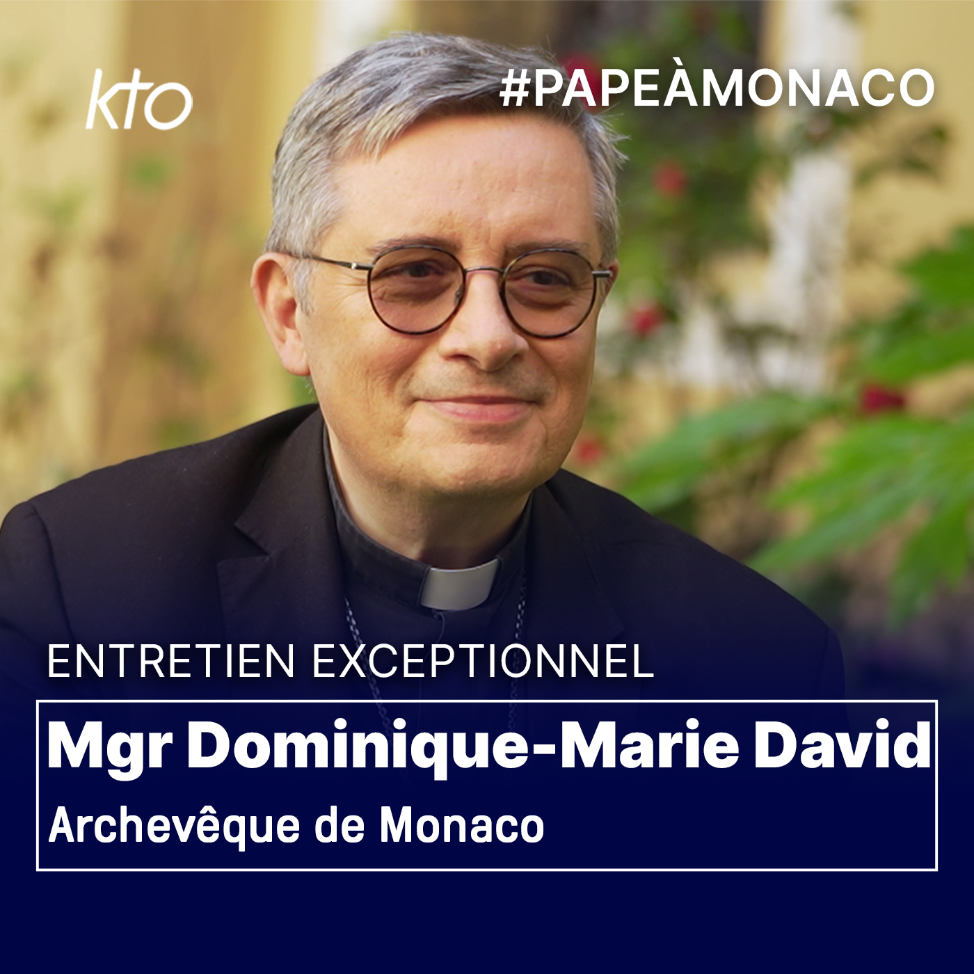 Entretien avec Mgr Dominique-Marie David, archevêque de Monaco episode artwork