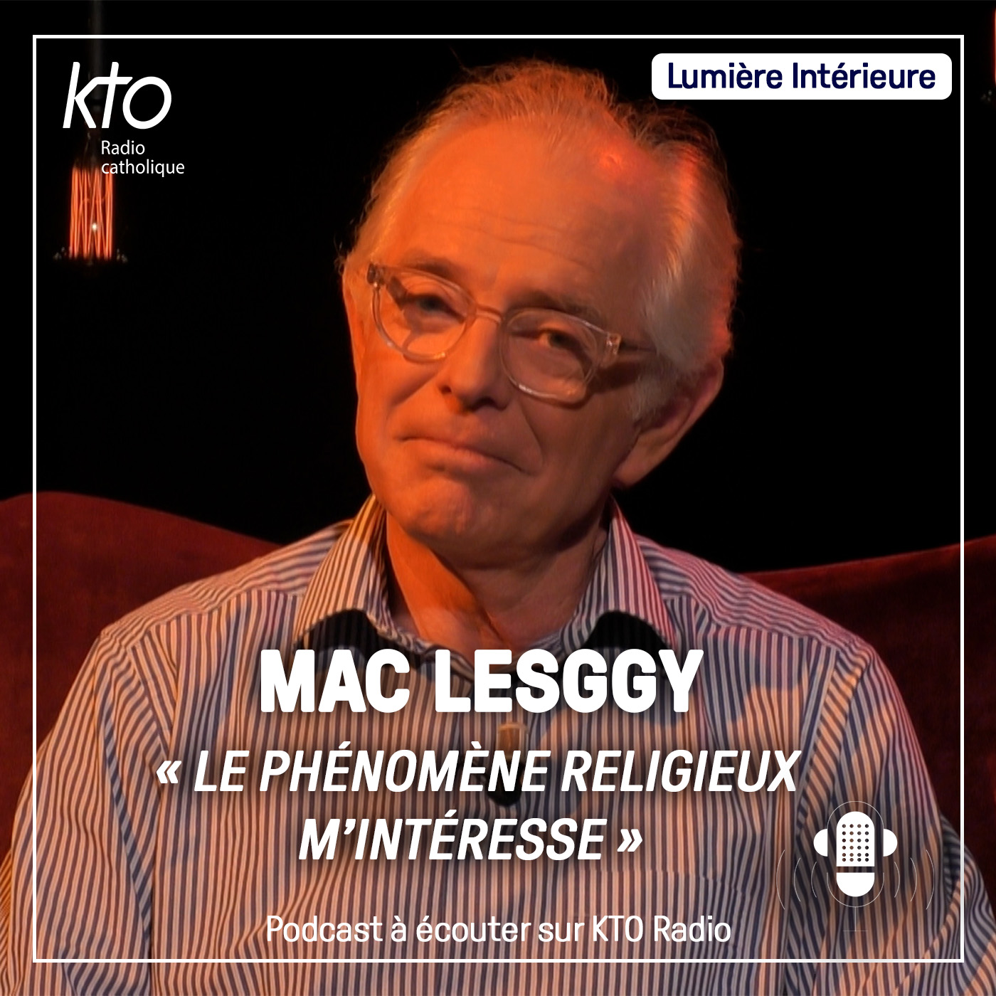Mac Lesggy « Le phénomène religieux m’intéresse » episode artwork