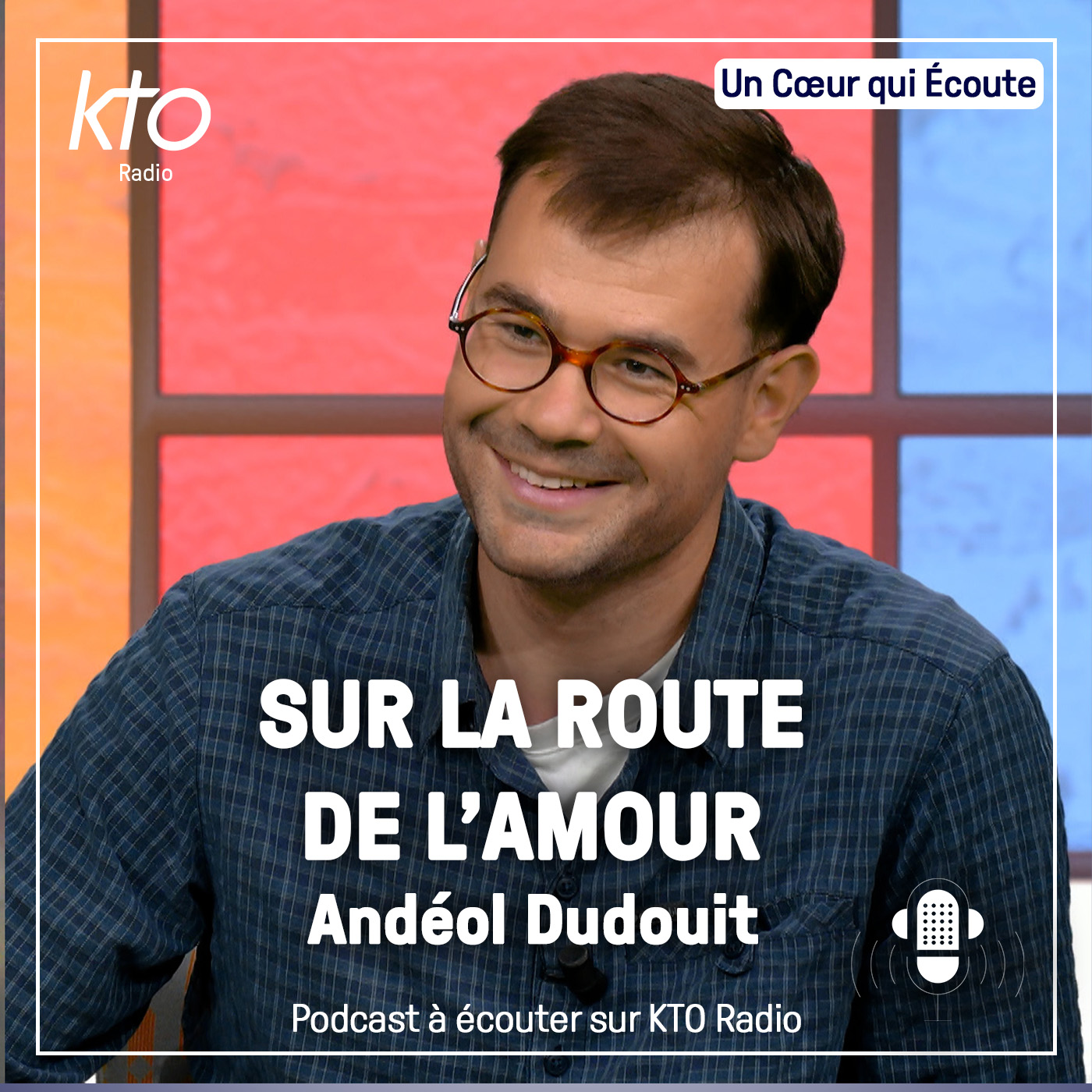Sur la route de l’amour : Andéol Dudouit